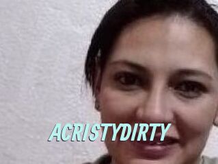 ACRISTYDIRTY
