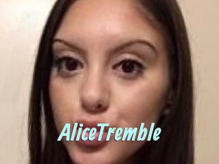 AliceTremble