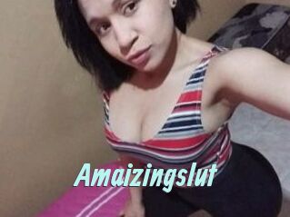 Amaizingslut