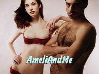 AmeliAndMe