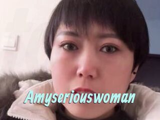 Amyseriouswoman