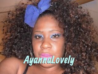 AyannaLovely