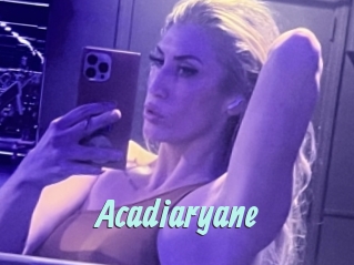 Acadiaryane