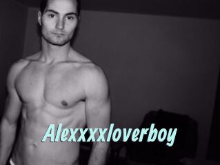 Alexxxxloverboy