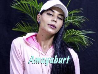 Amayaburt
