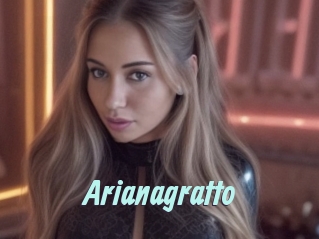 Arianagratto