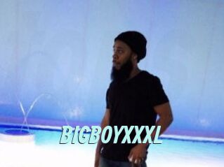 BIGBOYXXXL
