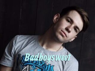 Badboysweet