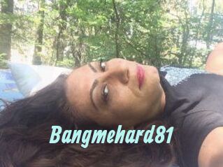 Bangmehard81 Ton Show