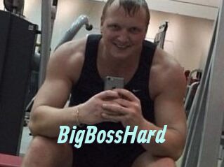 BigBossHard