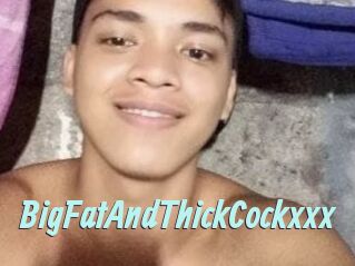 BigFatAndThickCockxxx