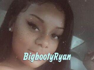 BigbootyRyan