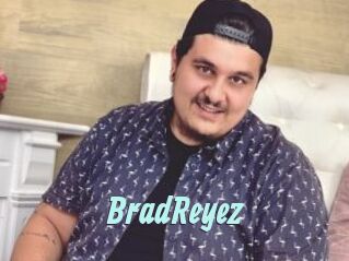 BradReyez