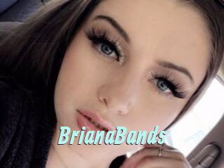 BrianaBands