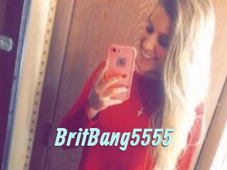BritBang5555