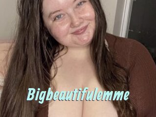 Bigbeautifulemme
