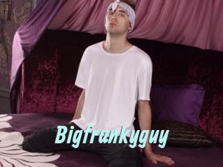 Bigfrankyguy