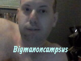 bigmanoncampsus Ton Show
