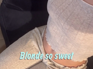 Blonde_so_sweet