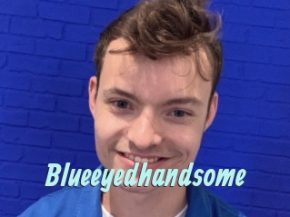 Blueeyedhandsome