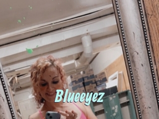 Blueeyez