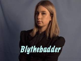 Blythebadder
