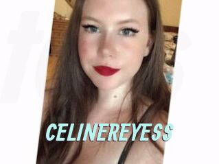 CELINEREYESS