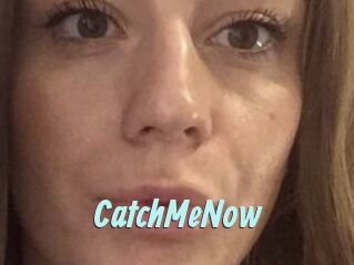 CatchMeNow