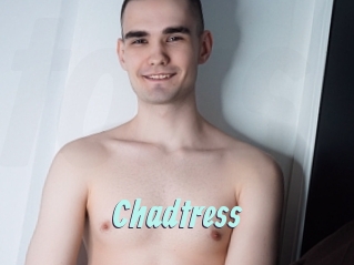 Chadtress