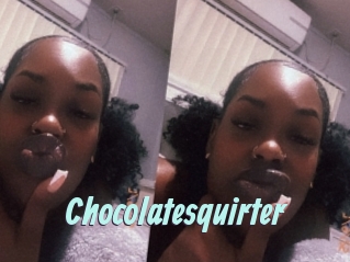 Chocolatesquirter