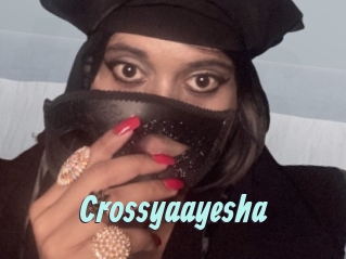 Crossyaayesha