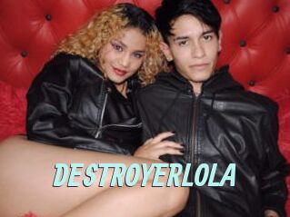 DESTROYERLOLA