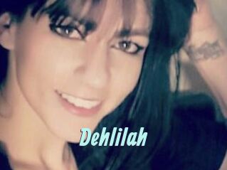 Dehlilah
