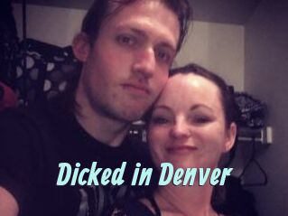 Dicked_in_Denver