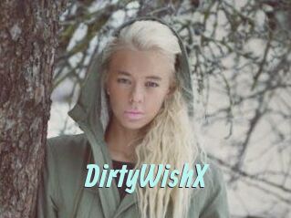 DirtyWishX