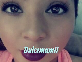 Dulcemamii