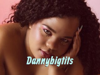 Dannybigtits