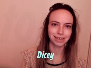 Dicey