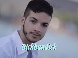 Dickbandick