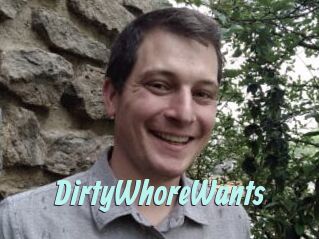 DirtyWhoreWants