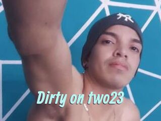 Dirty_on_two23