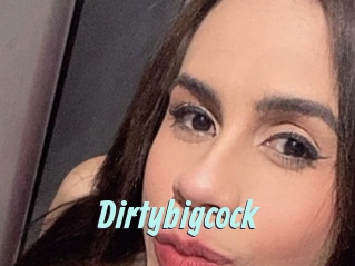 Dirtybigcock