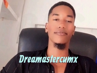 Dreamastercumx