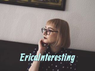 EricaInteresting