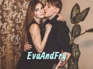 EvaAndFry