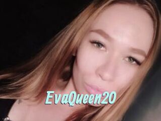 EvaQueen20
