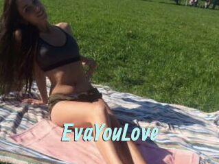 EvaYouLove