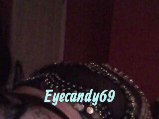 Eyecandy69