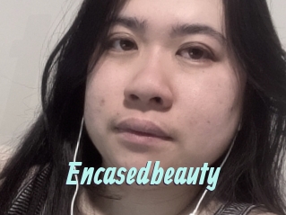 Encasedbeauty