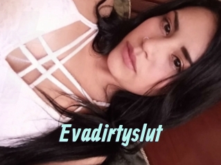 Evadirtyslut